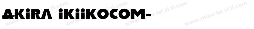 Akira ikiikocom字体转换